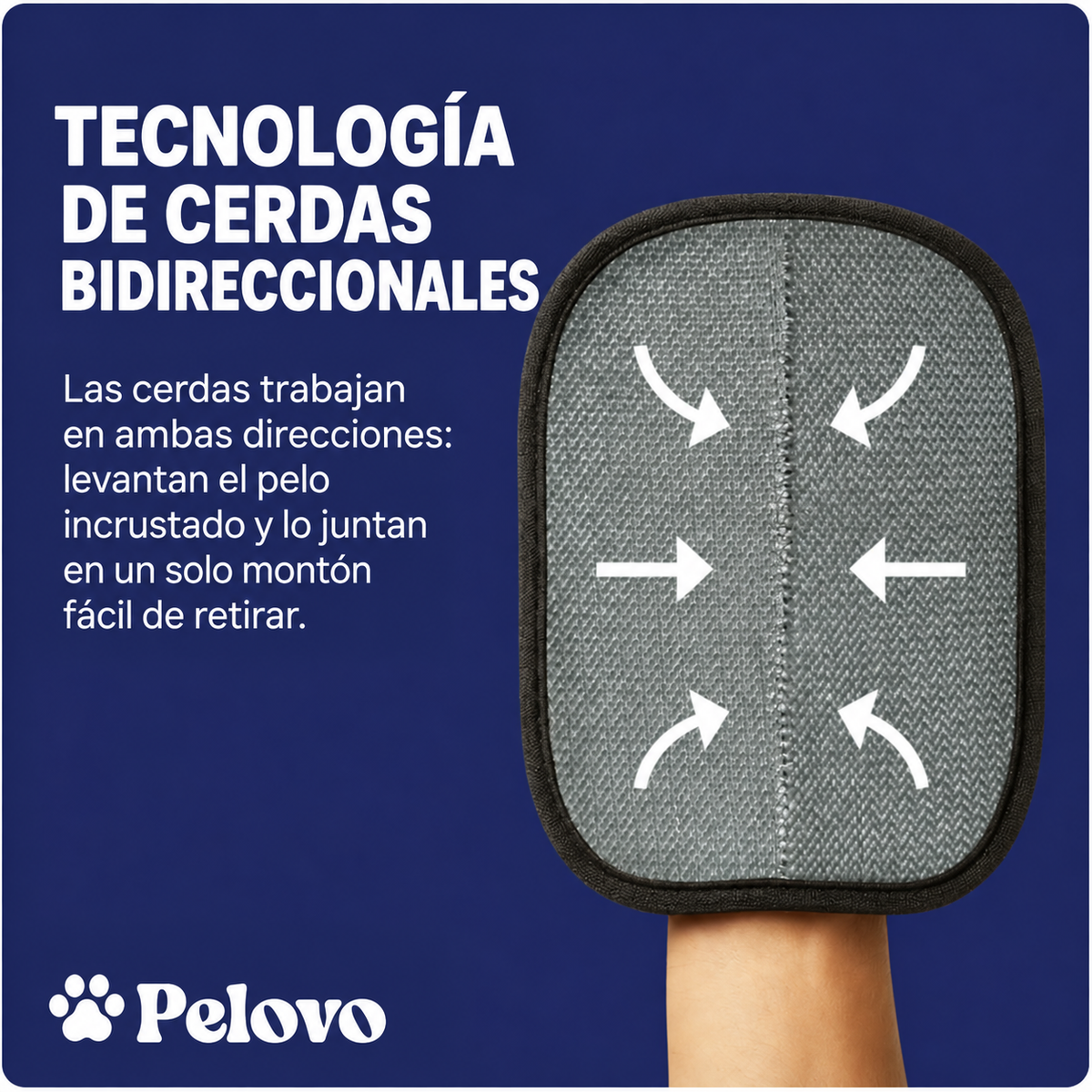 Tecnología de cerdas bidireccionales del guante Pelovo
